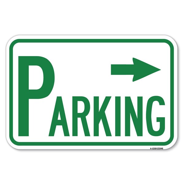 Parking with Arrow Pointing Right Heavy-Gauge Aluminum Sign, 12" x 18", A-1218-23346